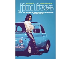 KNYGA Paolo Baron Jim Lives: The Mystery of the Lead Singer of The Doors and the 27 Club