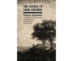 KNYGA Pascal Quignard Answer to Lord Chandos