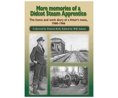 KNYGA Pat Kelly More Memories of a Didcot Steam Apprentice