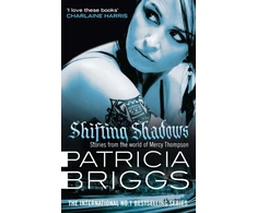 KNYGA Patricia Briggs Shifting Shadows, Stories From the World of Mercy Thompson