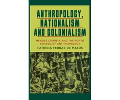KNYGA Patrícia Ferraz de Matos Anthropology, Nationalism and Colonialism