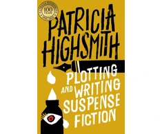 KNYGA Patricia Highsmith Plotting and Writing Suspense Fiction