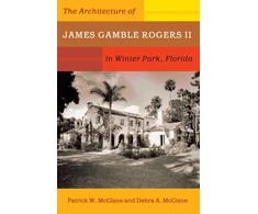 KNYGA Patrick Mcclane Architecture of James Gamble Rogers II in Winter Park, Florida