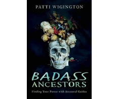 KNYGA Patti Wigington Badass Ancestors