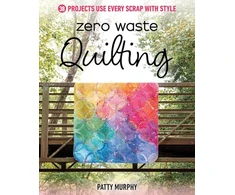 KNYGA Patty Murphy Zero Waste Quilting