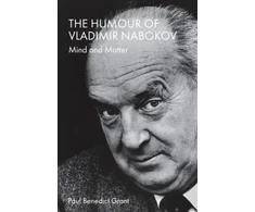 KNYGA Paul Benedict Grant Humour of Vladimir Nabokov