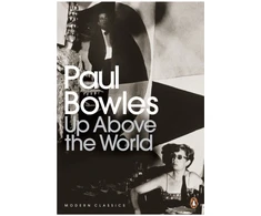 KNYGA Paul Bowles Up Above the World
