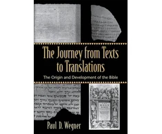 KNYGA Paul D Wegner The Journey from Texts to Translations – The Origin and Development of the Bible