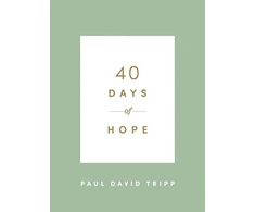KNYGA Paul David Tripp 40 Days of Hope