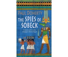 KNYGA Paul Doherty The Spies of Sobeck (Amerotke Mysteries, Book 7)