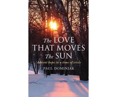 KNYGA Paul Dominiak Love That Moves the Sun