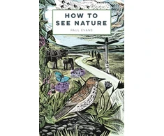 KNYGA Paul Evans How to See Nature