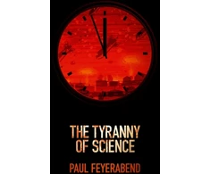 KNYGA Paul K Feyerabend The Tyranny of Science