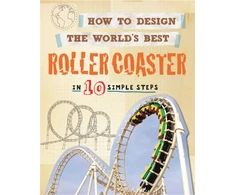 KNYGA Paul Mason How to Design the World's Best Roller Coaster