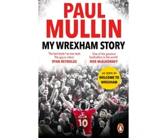 KNYGA Paul Mullin My Wrexham Story