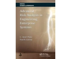 KNYGA Paul R Garvey Advanced Risk Analysis in Engineering Enterprise Systems