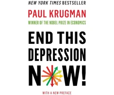 KNYGA Paul R Krugman End This Depression Now!