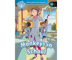 KNYGA Paul Shipton Oxford Read and Imagine: Level 1: Monkeys in School