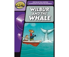 KNYGA Paul Shipton Rapid Phonics Step 3: Wilbur and the Whale (Fiction)