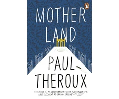 KNYGA Paul Theroux Mother Land
