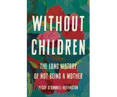 KNYGA Peggy Odonnell Heffington Without Children