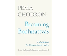 KNYGA Pema Chodron Becoming Bodhisattvas