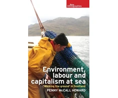 KNYGA Penny Mccall Howard Environment, Labour and Capitalism at Sea