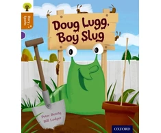 KNYGA Peter Bently Oxford Reading Tree Story Sparks: Oxford Level 8: Doug Lugg, Boy Slug