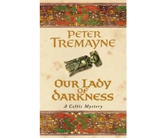 KNYGA Peter Berresford Ellis Our Lady of Darkness (Sister Fidelma Mysteries Book 10)