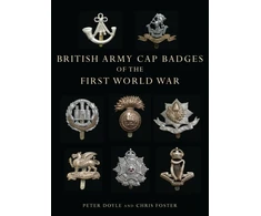 KNYGA Peter Doyle British Army Cap Badges of the First World War