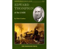KNYGA Peter Grafton Edward Thompson of the LNER