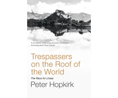 KNYGA Peter Hopkirk Trespassers on the Roof of the World