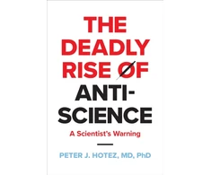KNYGA Peter Hotez Deadly Rise of Anti-science