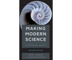 KNYGA Peter J Bowler Making Modern Science, Second Edition