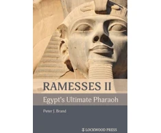 KNYGA Peter J Brand Ramesses II, Egypt's Ultimate Pharaoh