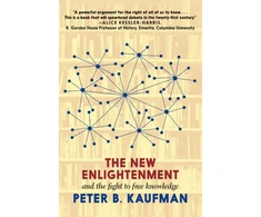 KNYGA Peter Kaufman New Enlightenment and the Fight to Free Knowledge