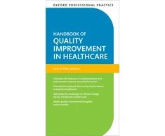 KNYGA Peter Lachman Oxford Professional Practice: Handbook of Quality Improvement in Healthcare