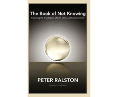 KNYGA Peter Ralston Book of Not Knowing