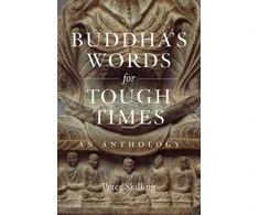 KNYGA Peter Skilling Buddha's Words for Tough Times