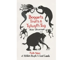 KNYGA Peter Stevenson Boggarts, Trolls and Tylwyth Teg