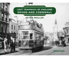 KNYGA Peter Waller Lost Tramways of England: Devon and Cornwall