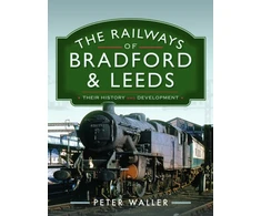 KNYGA Peter Waller Railways of Bradford and Leeds