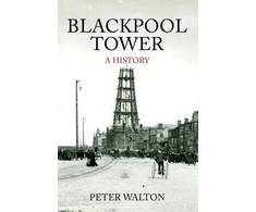KNYGA Peter Walton Blackpool Tower A History
