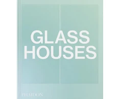 KNYGA Phaidon Editors Glass Houses