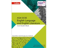 KNYGA Phil Darragh AQA GCSE ENGLISH LANGUAGE AND ENGLISH LITERATURE: CORE STUDENT BOOK