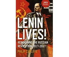 KNYGA Philip Cunliffe Lenin Lives!