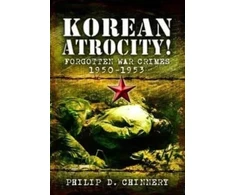 KNYGA Philip D Chinnery Korean Atrocity!
