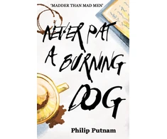KNYGA Philip Putnam Never Pat a Burning Dog