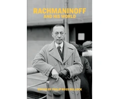 KNYGA Philip Ross Bullock Rachmaninoff and His World