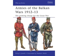 KNYGA Philip S Jowett Armies of the Balkan Wars 1912–13